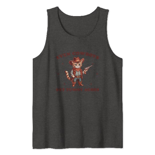 Even Cowboys Get Tummy Aches, Funny Cowboy Cat Tank Tops