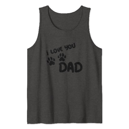 I Love You Dad Puppy Love for light Tank Tops