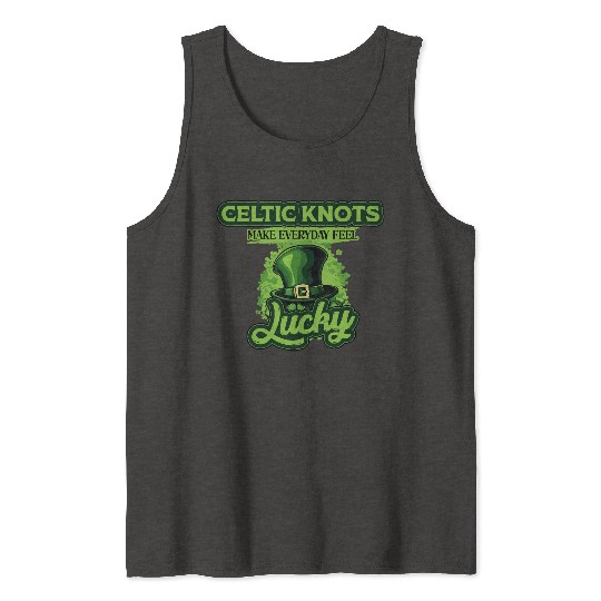 Celtic Knots Make Everyday Feel Lucky St Patricks Tank Tops
