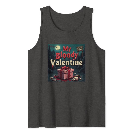 My bloody Valentine Tank Tops