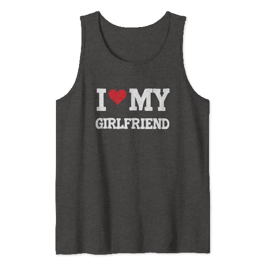 Modern Trendy I Love My Girlfriend Tank Tops