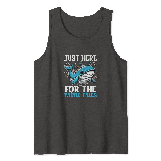 Whale Watching Just Here For Marine Animal Sailing Tank Tops