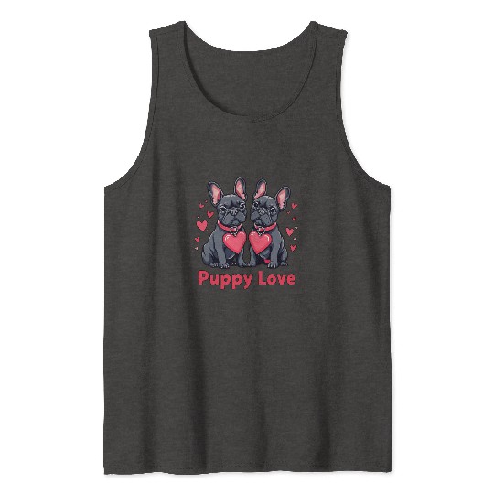 Valentines Day - Puppy Love French Bulldog Tank Tops
