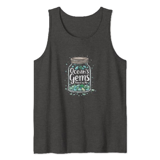 Sea Glass Hunters Collecting Ocean Treasures Tank Tops