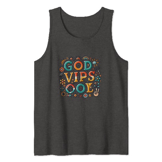 Retro God Vibes Only Positive Energy Design Tank Tops