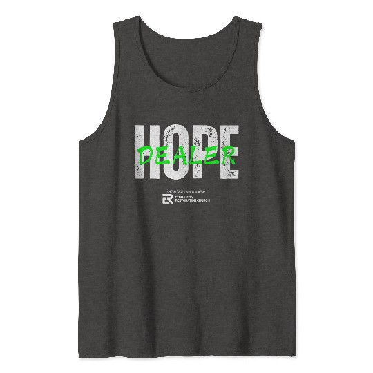 Hope Dealer Green Tank Tops