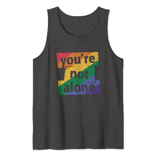 You are Not Alone Rainbow Tank Tops