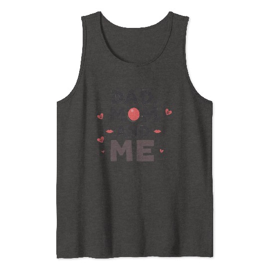 Dad, Mom, and Me: Family Love Tank Tops