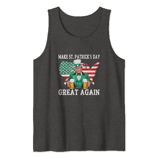 Trump Make St. Patrick’s Day Great Again Tank Tops