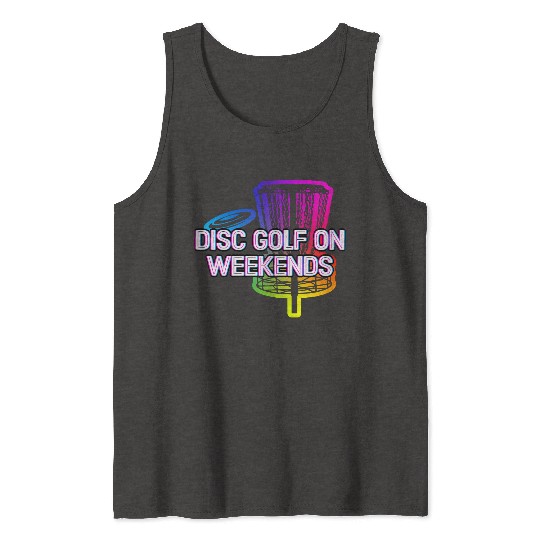 Disc Golf on Weekends Hobby Golfer Activities Tank Tops
