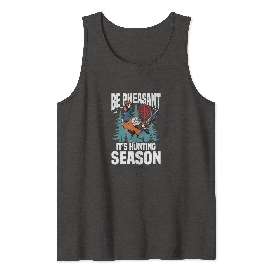 Pheasant Hunting for Hunters Tank Tops