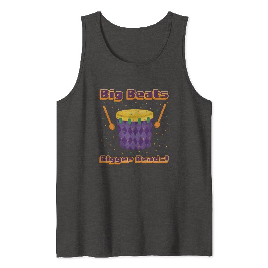 Big Beats, Bigger Beads! Funny Mardi Gras Drumline Tank Tops