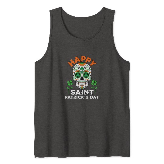 Happy Saint Patrick's Day Irish Sugar Skull Tank Tops