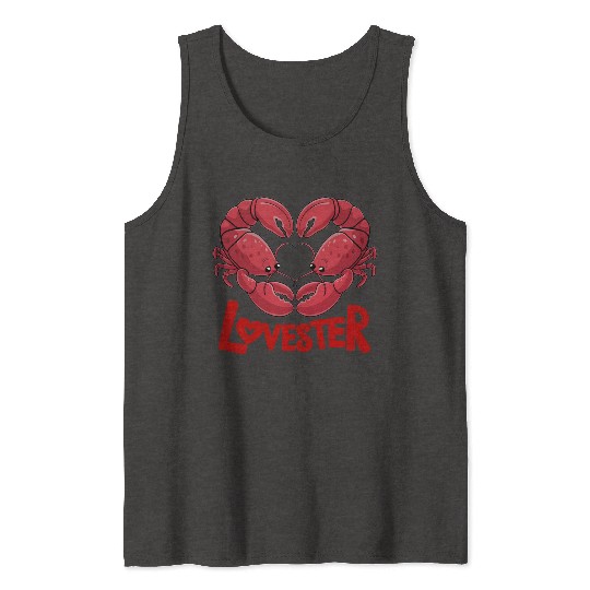 Lobster Lovester Valentine's Day Love Tank Tops