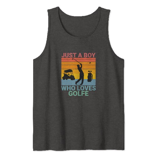 Just a Boy who loves Golf Tank Tops