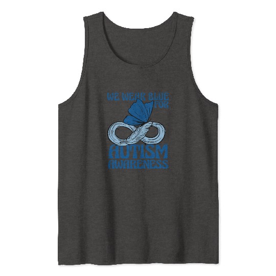 We Wear Blue for Autism Awareness Support Advocacy Tank Tops