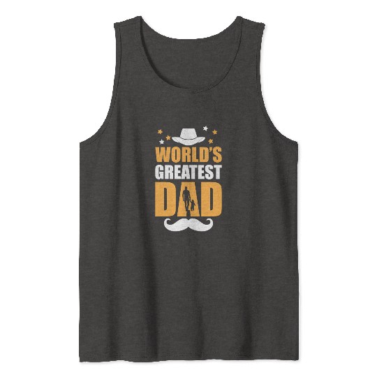 World’s Greatest Dad – Number One Father Tank Tops