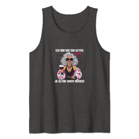 I'm Like A Fine Wine, Better With Age Statement Tank Tops