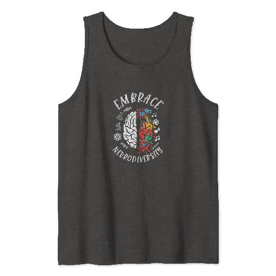 Embrace Neurodiversity Brain Embrace ADHD Autism Tank Tops