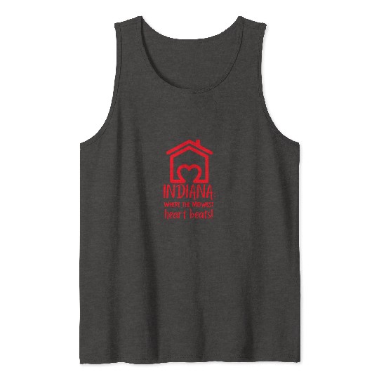Indiana Where The Midwest Heart Beats! Tank Tops