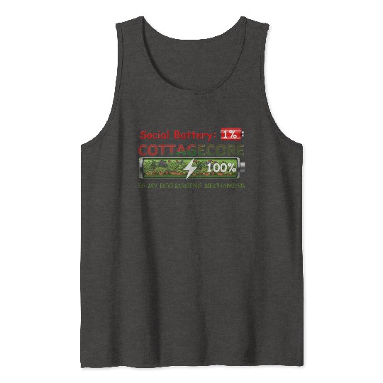 Social Battery 1%, Cottagecore Recharging Mehanism Tank Tops