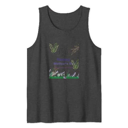 A Mother's Love - Mother's Day Greeting Tank Tops