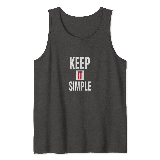 Keep It Simple – Minimalist Quote Tank Tops