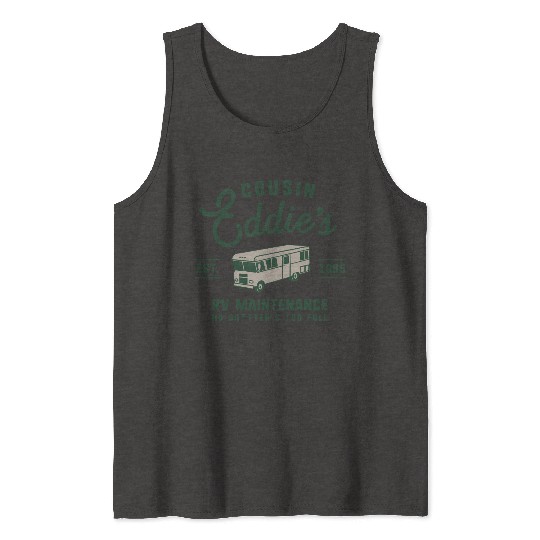 Cousin Eddie s RV Maintenance Funny Movie Tank Tops