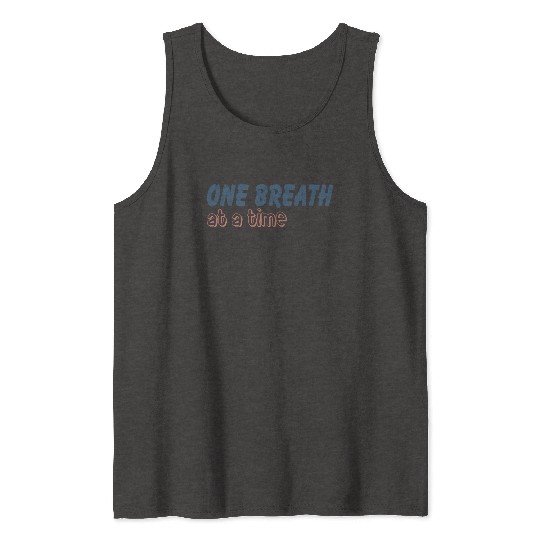 One Breath At A Time Runner Running Mindful Breath Tank Tops