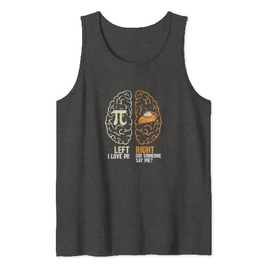 Did someone say pie for math teacher pie day Tank Tops