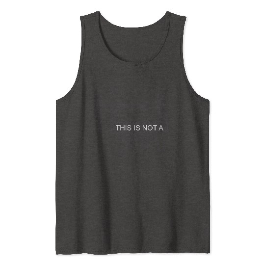 This is Not a Drill Tank Tops