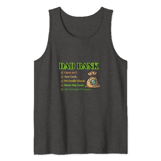 Bank Of Dad Tank Tops