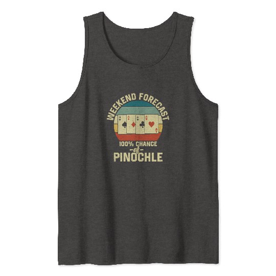 Weekend Forecast Pinochle Tank Tops