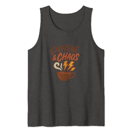 Caffeine & Chaos – Coffee Lovers Unite Tank Tops