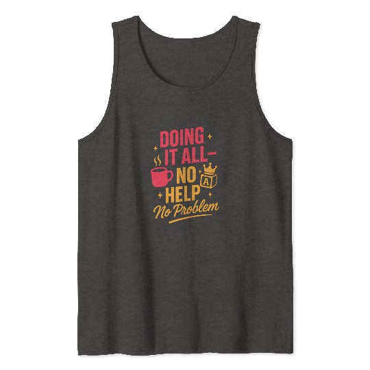 Single Mom Life Chaos Coordinator Wine Coffee Tank Tops