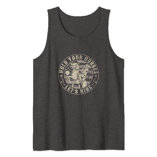 Hold Your Horses, Let's Ride – Retro Cowboy Tank Tops