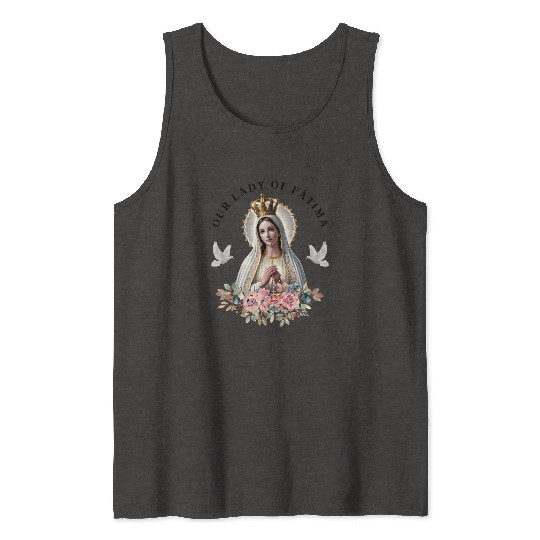Our Lady of Fatima Mother Mary Saint Catholic Tank Tops