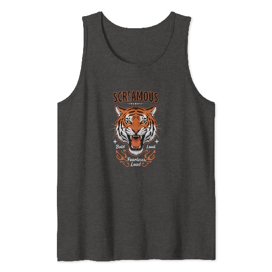 Bold, fearless, and loud tiger design Tank Tops