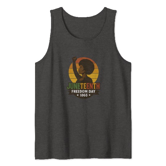 Juneteenth Freedom Day 1865 Black History Pride Tank Tops
