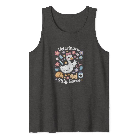 Veterinarian Silly Goose Veterinary Medicine Tank Tops