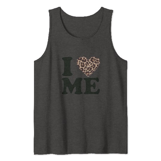 Love Yourself! I Love Me Tank Tops