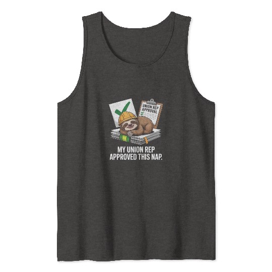 My Union Rep Approved This Nap Labor Day Tank Tops
