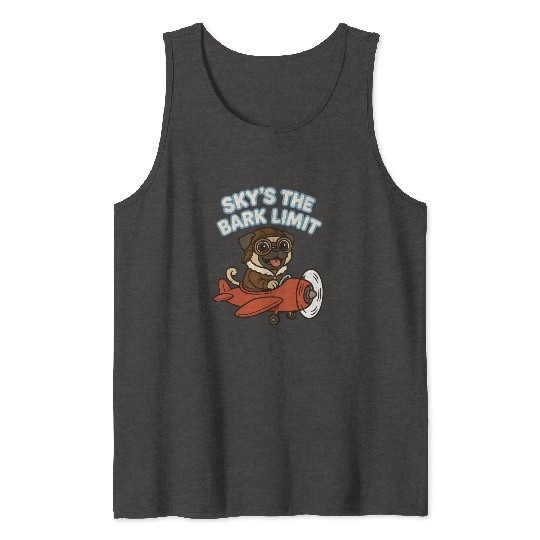 Sky s the Bark Limit Cute Aviator Pug Flying Tank Tops