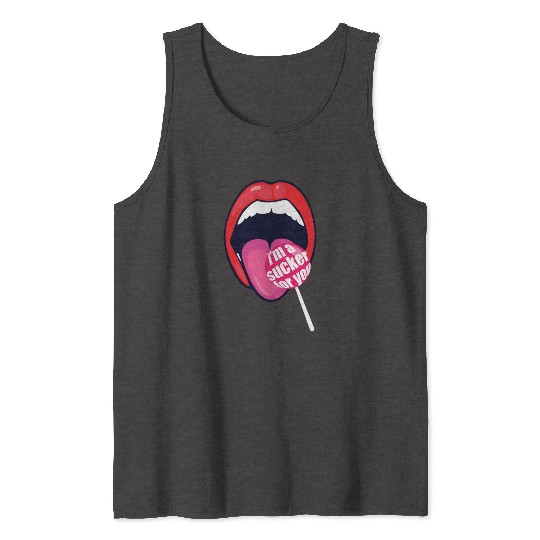 I m a Sucker For You Candy Pop Fans Lollipop 01 Tank Tops