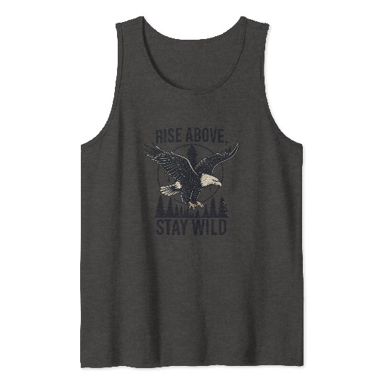 Soar Fierce, Live Free – Bald Eagle Wilderness Des Tank Tops