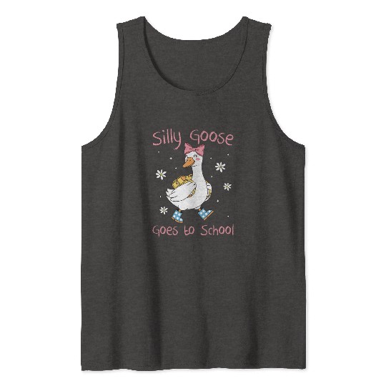 Silly Goose Back to School Funny Tank Tops