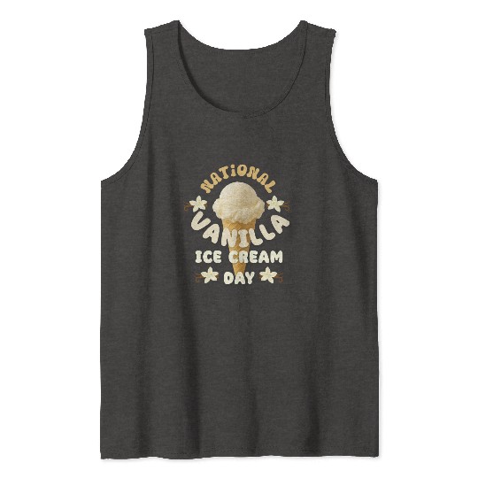 National Vanilla Ice CreaM Day Design Tank Tops