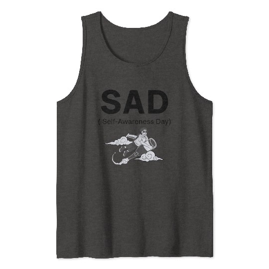 SAD – Self-Awareness Day Tank Tops for Happy Lone Wolves