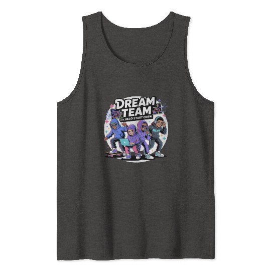 Dream Team Vibes: Head Start Crew Edition Tank Tops