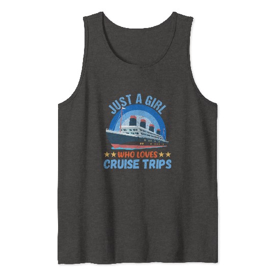 Just A Girl Who Loves Cruise Cruise Ship Summer Tank Tops